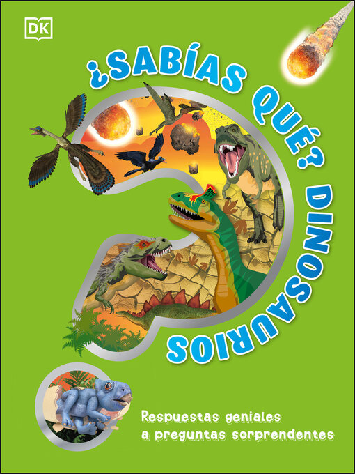 Title details for ¿Sabías qué? Dinosaurios (Did You Know? Dinosaurs) by DK - Available